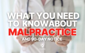 What San Diego Patients Need to Know About 90-Day Notice Letters in Medical Malpractice Claims